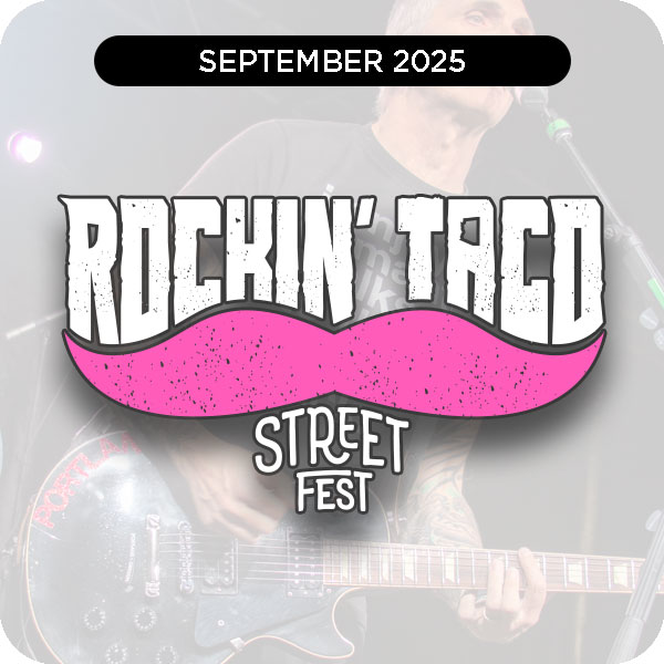 ROCKIN' TACO STREET FEST